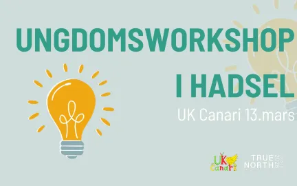 Bildet viser teksten "Ungdomsworkshop i Hadsel med UK Canari". 