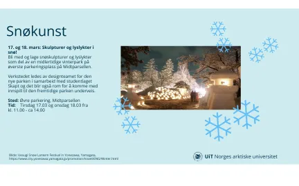 Informasjon om Sn&oslash;kunst arrangementet som er den 17. og 18. Mars. Det er ogs&aring; et bilde av sn&oslash;skulpturer med lys.