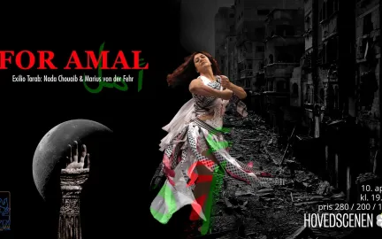 Bildet viser teksten: FOR AMAL &ndash; EXILIO TARAB: NADA CHOUAIB & MARIUS VON DER FEHR, med et bilde av en kvinne som danser.