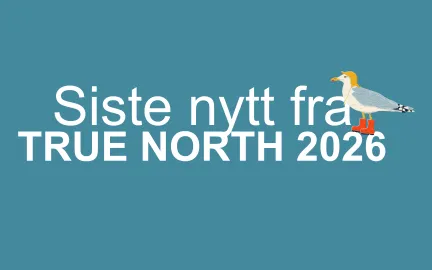 Blå bakgrunn med teksten "siste nytt fra True North 2026" med en måse oppå "26".