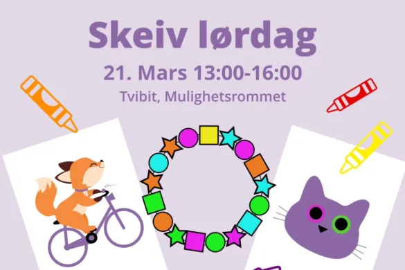 Skeiv l&oslash;rdag 21. Mars 13:00-16:00, Tvibit Mulighetsrommet. Det er ogs&aring; illustrasjoner av et perle-armb&aring;nd og tegninger.