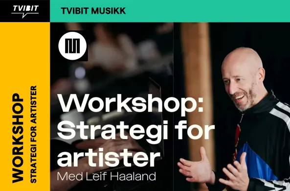 Bilde av Leif Haaland med tekst som sier Workshop: Strategi for artister